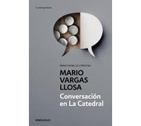 Conversacin en la catedral / Conversation in the Cathedral by Mario Vargas Llosa
