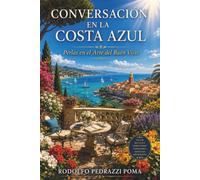 CONVERSACIÓN EN LA COSTA AZUL: Perlas en el Arte del Buen Vivir