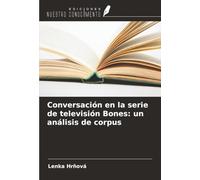 Conversación en la serie de televisión Bones: un análisis de corpus