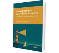 Conversaciones con Alfredo Canevaro: El encuentro y la emoción en psicoterapia (SENTILIBROS)