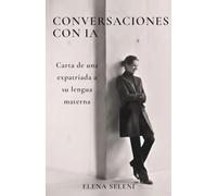 Conversaciones con IA: Carta de una expatriada a su lengua materna
