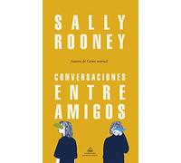 Conversaciones Entre Amigos / Conversations with Friends