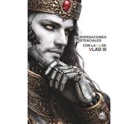 Conversaciones Existenciales Con La I.A De Vlad III