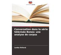 Conversation dans la série télévisée Bones: une analyse de corpus