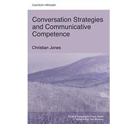 Conversation Strategies and Communicative Competence (Positive Pedagogical Praxis)