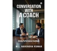 Conversation with a Coach: Giving Performance Feedback