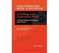 Conversation with a Dictator: A Challenge to the Authoritarian Assault