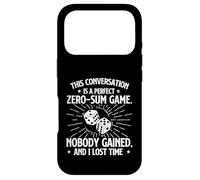 Conversation Zero-Sum Game - Sarcastic Joke Humor Sarcasm Case for iPhone 17 Pro