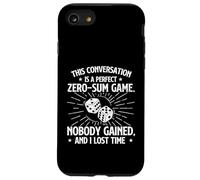 Conversation Zero-Sum Game - Sarcastic Joke Humor Sarcasm Case for iPhone SE (2020) / 7/8
