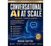 Conversational AI at Scale: Dialogue, Context & Safety
