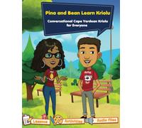 Conversational Cape Verdean Kriolu for Everyone: Pina and Bean Learn Kriolu