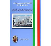 Conversational Italian for Travelers: Just the Grammar