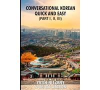 Conversational Korean Quick and Easy - Part 1, 2 and 3