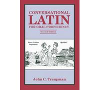 Conversational Latin for Oral Proficiency