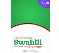 Conversational Swahili Grammar (A1-B1)