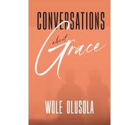 Conversations about Grace