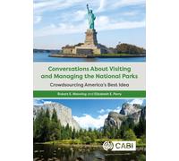 Conversations About Visiting and Managing the National Parks : Crowdsourcing America’s Best Idea