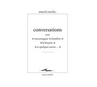 Conversations Avec Vauvenargues, Chamfort, La Bruyere Et Quelques Autres (Encre Marine)