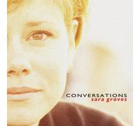 Conversations by Sara Groves (2001-10-20)