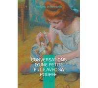 Conversations d'une Petite Fille avec sa Poupée: Éducation, Dialogue & Enfance