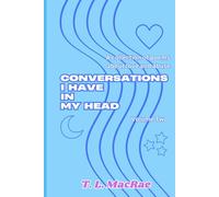 Conversations I Have In My Head: A collection of poems about love & abuse