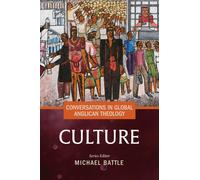 Conversations in Global Anglican Theology : Culture