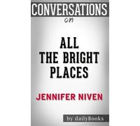 Conversations on All the Bright Places by Jennifer Niven