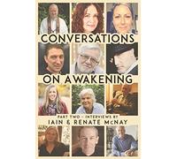 Conversations on Awakening: Part Two