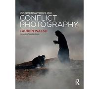 Conversations on Conflict Photography