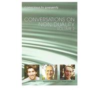 Conversations On Non-Duality Volume 2 - Conversations On Non-Duality, Vol. 2 [DVD] [2009]