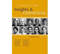 Conversations That Matter: Insights & Distinctions-Landmark Essays Volume 2