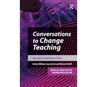 Conversations to Change Teaching: NULL (Critical Practice in Higher Education)