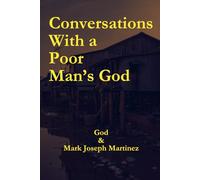 Conversations With a Poor Man’s God
