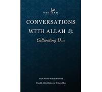 Conversations with Allah SWT: Cultivating Dua