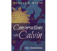 Conversations with Calvin: Daily Devotions