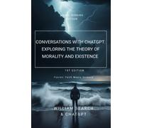 Conversations with chatGPT : Exploring the Theory of Morality and Existence
