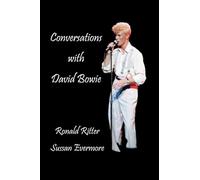 Conversations with David Bowie (Channeling)