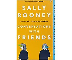 Conversations With Friends From The Internationally Bestselling Author Of Norma
