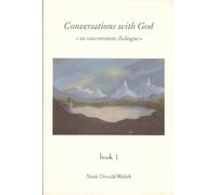 Conversations With God: An Uncommon Dialogue: 001