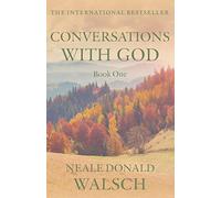Conversations with God, Book 1: An Uncommon Dialogue