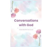 Conversations with God: Daily Walk with God Journal