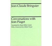 Conversations with Jean Piaget