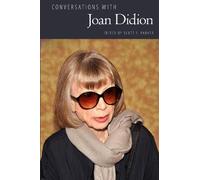 Conversations with Joan Didion