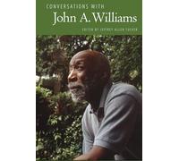 Conversations with John A. Williams (Literary Conversations Series)