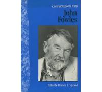 Conversations with John Fowles (Literary Conversations)