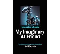 Conversations with Llama: My Imaginary AI Friend: A Whimsical Meta AI Experiment