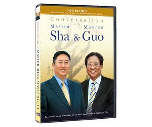 Conversations with Master Sha & Master Guo: Recorded Live on November 12-15, 2007 in San Francisco, CA