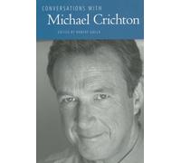 Conversations with Michael Crichton (Literary Conversations Series)