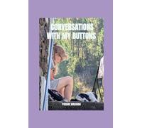 Conversations with My Buttons