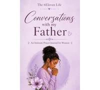 Conversations with My Father: An Intimate Prayer Journal for Women